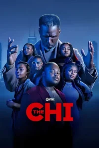 The Chi S07 (Episode 12 Added) | TV Series