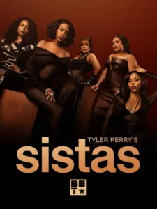 Tyler Perrys Sistas S09 (Complete) | Tv Series