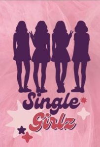Single Galz S01 (Episode 1 – 6 Added) – SA Series