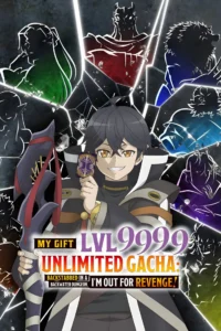 My Gift Lvl 9999 Unlimited Gacha S01 (Episode 8 Added) | Anime Series