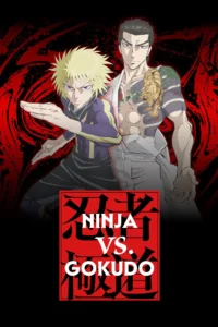 Ninja vs. Gokudo S01 (Episode 9 – 11 Added) | Anime Series