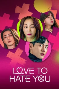 Love to Hate You S01 (Complete) | Korean Series