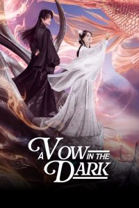 A Vow in the Dark S01 (Complete) | Chinese Series