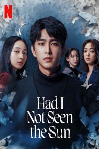 Had I Not Seen the Sun S02 (Complete) | Chinese Series