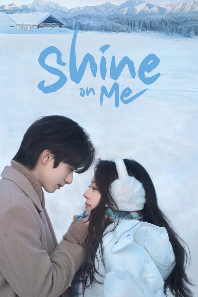 Shine on Me S01 (Complete) | Chinese Series