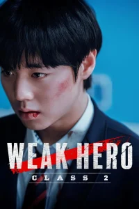 Weak Hero Class S02 (Complete) | Korean Series