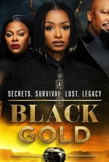Black Gold S01 (Episode 11 – 15 Added) – SA Series
