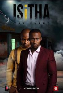 Isitha: The Enemy S01 (Episode 101 – 150 Added) | SA Series