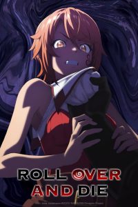 Roll Over and Die  S01 (Episode 9 – 11 Added) | Anime Series