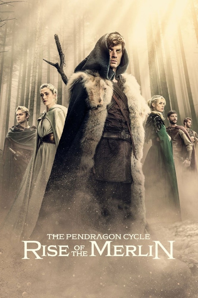 The Pendragon Cycle: Rise of the Merlin S01 (Episode 1 – 2 Added) | TV Series