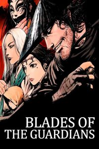 Blades of the Guardians S01 (Complete) | Anime Series
