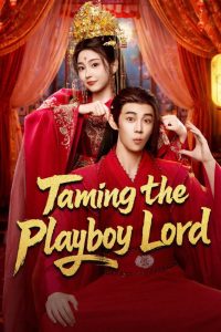 Taming the Playboy Lord S01 (Complete) | Thai Series