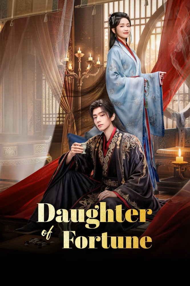 Daughter of Fortune S01 (Episode 16 – 17 Added) | Chinese Series
