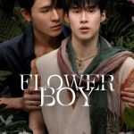 Flower Boy S01 (Episode 7 Added) | Thai Series
