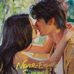 Never-Ending Summer S01 (Complete) | Chinese Series