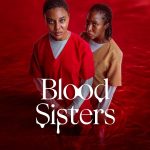 Blood Sisters S02 (Complete) | Nollywood Series