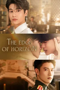 The Edge of Horizon S01 (Episode 2 – 6 Added) | Thai Series