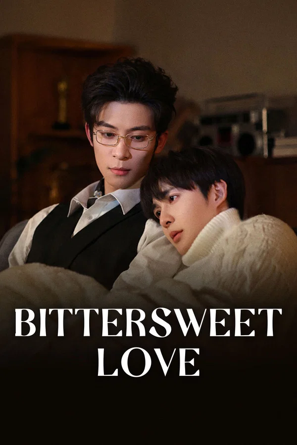 Bittersweet Love S01 (Episode 8 Added) | Chinese Series