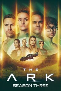 The Ark S03 (Episode 1 Added) | TV Series